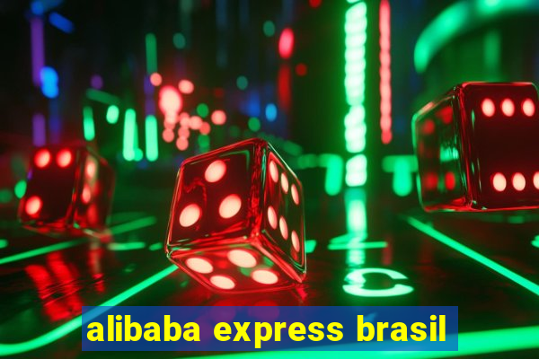 alibaba express brasil